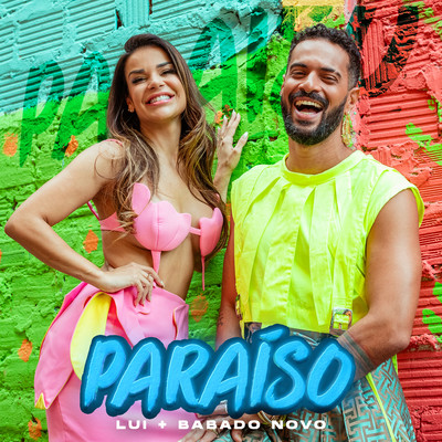 Paraiso/LUI & Babado Novo