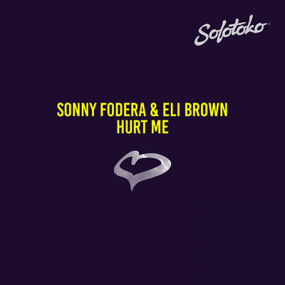 Hurt Me/Sonny Fodera & Eli Brown