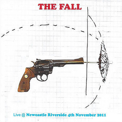 Taking Off (Live, Newcastle Riverside, 4 November 2011)/The Fall