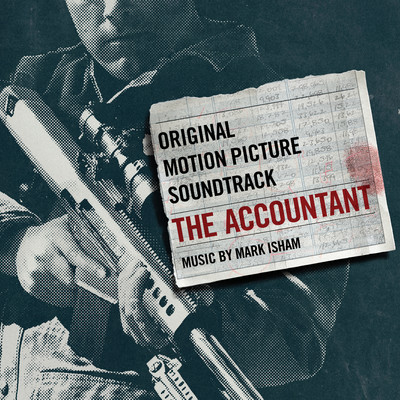 アルバム/The Accountant (Original Motion Picture Soundtrack)/Mark Isham