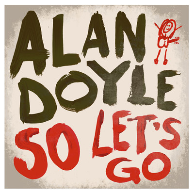 I Can't Dance Without You/Alan Doyle
