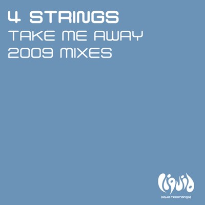 Take Me Away (Dub Darell Remix)/4 Strings