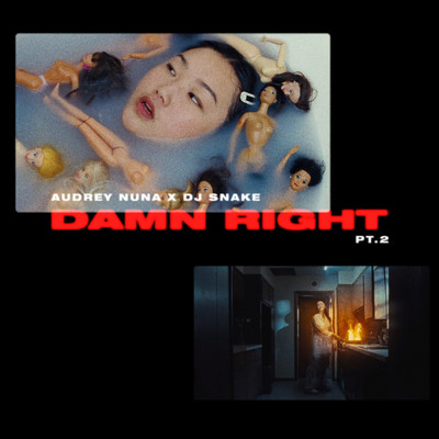 シングル/damn Right Pt. 2 (Clean)/AUDREY NUNA／DJ Snake