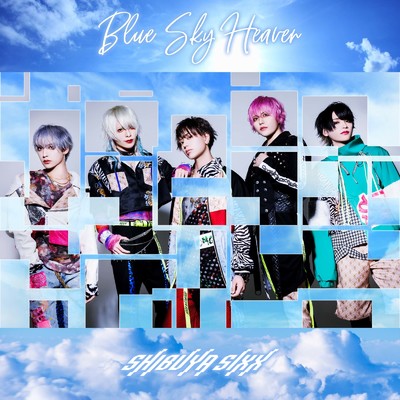 シングル/Blue Sky Heaven/SHIBUYA SIXX