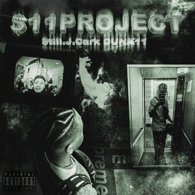 シングル/$11PROJECT (feat. DUNK 11)/$till.J.Cark