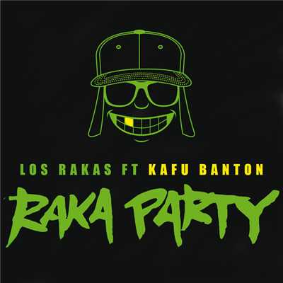 シングル/Raka Party (featuring Kafu Banton)/Los Rakas