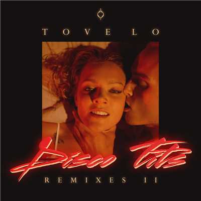 Disco Tits (Explicit) (Lenno Remix)/トーヴ・ロー