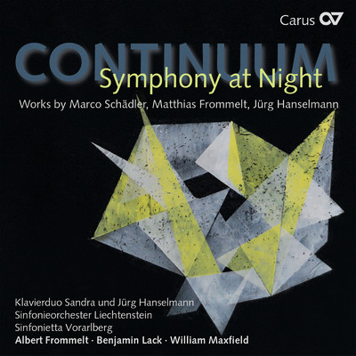 Continuum: Symphony at Night. Works by Marco Schadler, Matthias Frommelt, Jurg Hanselmann/Various Artists