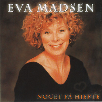 アルバム/Noget Pa Hjerte/Eva Madsen