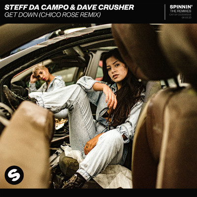 Get Down (Chico Rose Remix)/Steff da Campo／Dave Crusher