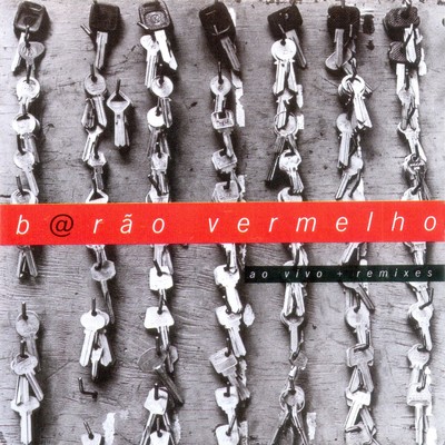 アルバム/Ao Vivo - Remix/Barao Vermelho