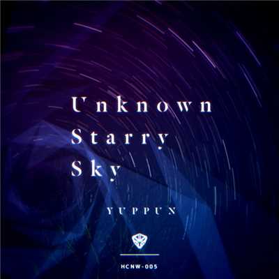 Unknown Starry Sky/YUPPUN