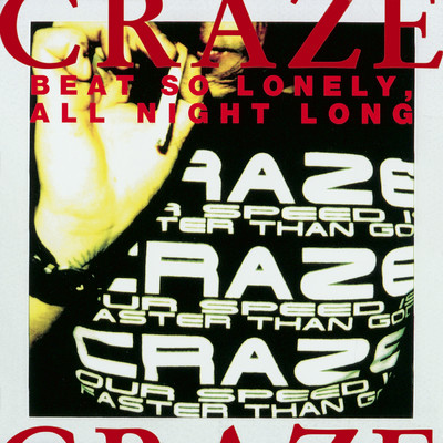 BEAT SO LONELY,ALL NIGHT LONG/CRAZE