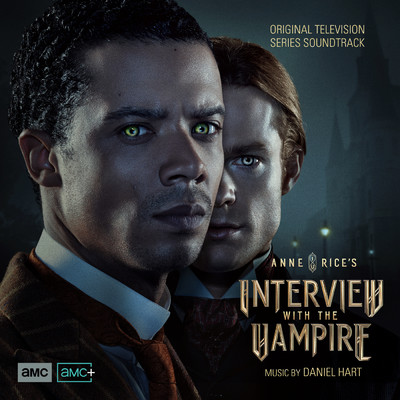 アルバム/Interview with the Vampire (Original Television Series Soundtrack)/Daniel Hart