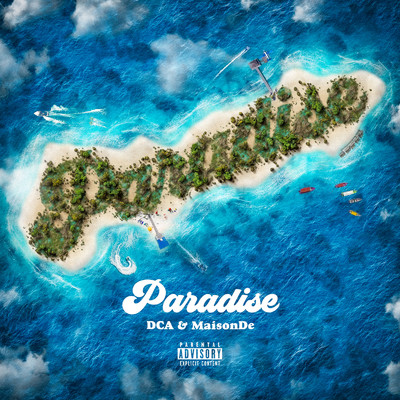 Paradise/MaisonDe & DCA