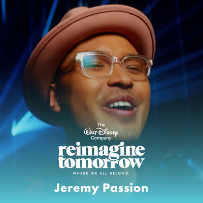 ジェレミー・パッション／Reimagine Tomorrow／Disney