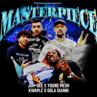 Masterpiece (Explicit) (featuring Gola Gianni)/Juh-Dee／Young Mesh／Kwam.E