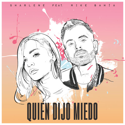 シングル/Quien Dijo Miedo (featuring Mike Bahia)/シャーレーン