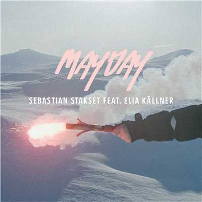 Mayday (featuring Elia Kallner)/Sebastian Stakset