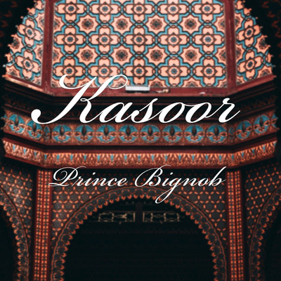 Kasoor/Prince BigNob