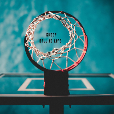 Ball is Life/SWOOP