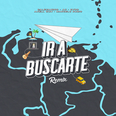 Ir a Buscarte (Remix) [feat. AJ & Marcelo Rubio]/Axell Sun