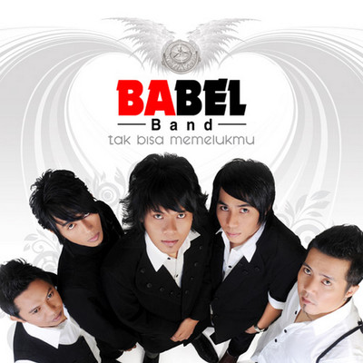 Tak Bisa Memelukmu/Babel Band