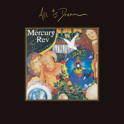 アルバム/All Is Dream  (Expanded Edition)/Mercury Rev