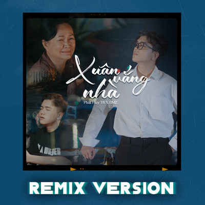 Xuan Vang Nha (Remix Version)/Phat Huy T4 & BMZ