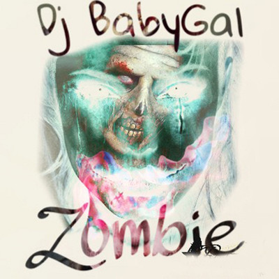 Zombie/DJ BabyGal