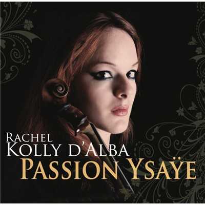 Passion Ysaye/Rachel Kolly d'Alba