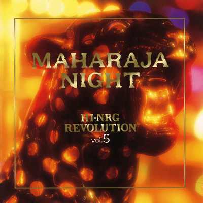 アルバム/MAHARAJA NIGHT HI-NRG REVOLUTION VOL.5/Various Artists