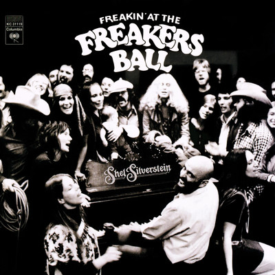 Freakin' at the Freakers Ball (Clean)/Shel Silverstein