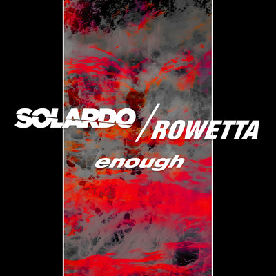Enough/Solardo／Rowetta