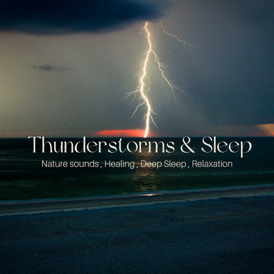 Thunderstorms & Sleep(Nature sounds , Healing , Deep Sleep , Relaxation)/Relaxing Nature Colors