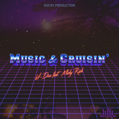 シングル/Music & Cruisin' (feat. Micky Rich)/U-Dou