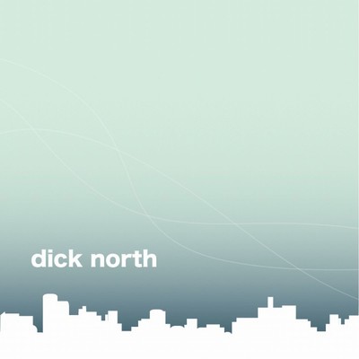 That's nothing new./DickNorth