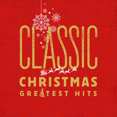 アルバム/Classic Christmas Greatest Hits/Various Artists