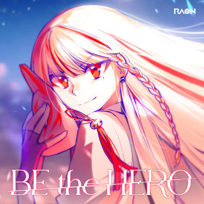 BE the HERO/Raon