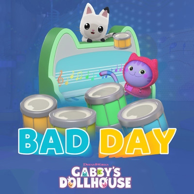 シングル/Bad Day/Gabby's Dollhouse