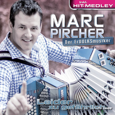 Das ultimative Marc Pircher Hit-Medley/Marc Pircher