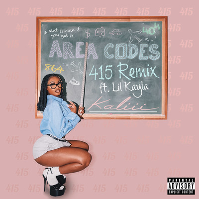 Area Codes (415 Remix) [feat. Lil Kayla]/Kaliii