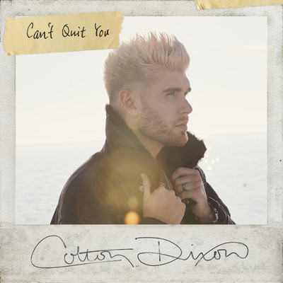 Can't Quit You (Single Version)/Colton Dixon