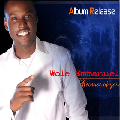 Because of You/Wole Emmanuel