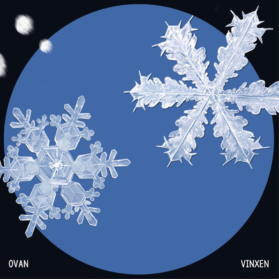 Snowflake/OVAN & VINXEN
