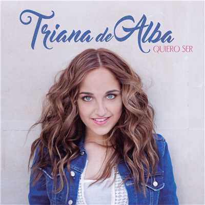 シングル/Quiero ser/Triana de Alba