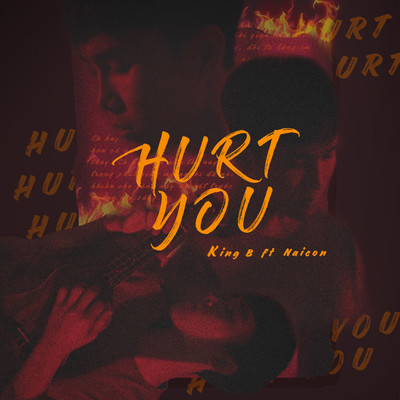 アルバム/Hurt You (feat. Naicon)/King B