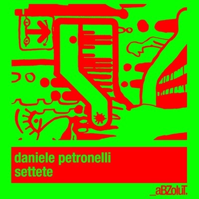 Settete (Koen Groeneveld Remix)/Daniele Petronelli
