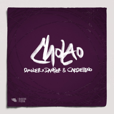 CHOLAO/Dawer x Damper & Cardellino