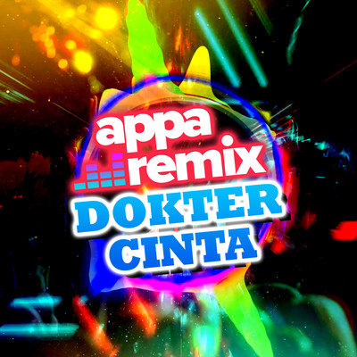 Dokter Cinta/Appa Remix